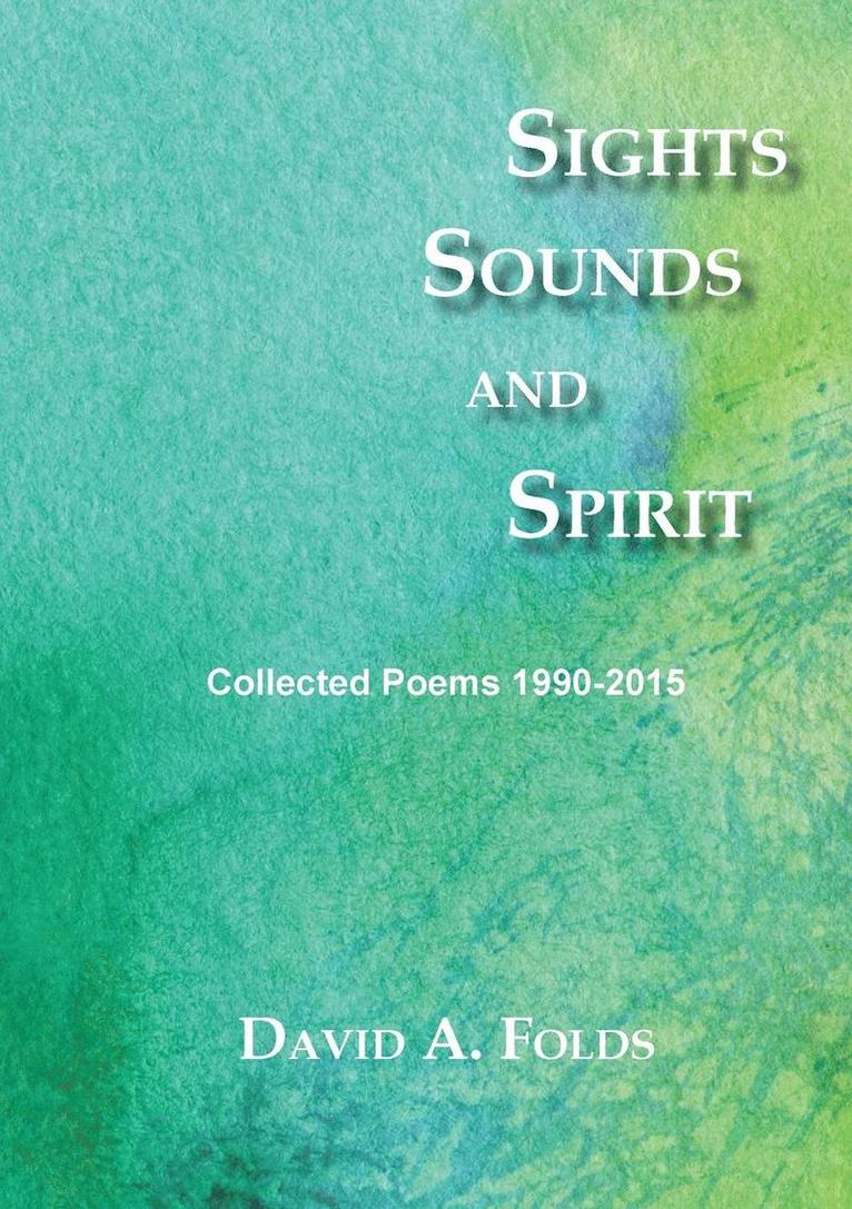 David a Folds - Sights, Sounds and Spirit, Häftad