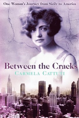 Carmela Cattuti - Between the Cracks, Häftad