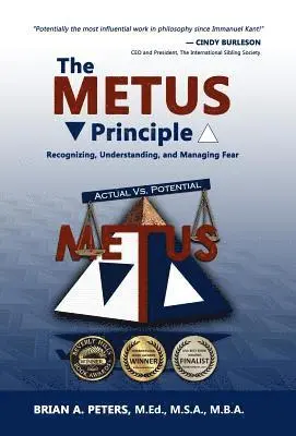 Brian A. Peters - The METUS Principle: Recognizing, Understanding, and Managing Fear (HC), Inbunden. Tillgänglighet: Lägg i varukorg