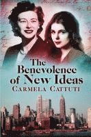 Carmela Cattuti - Benevolence of New Ideas, Häftad