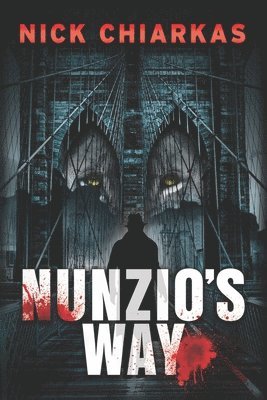 Nick Chiarkas - Nunzio's Way, Häftad