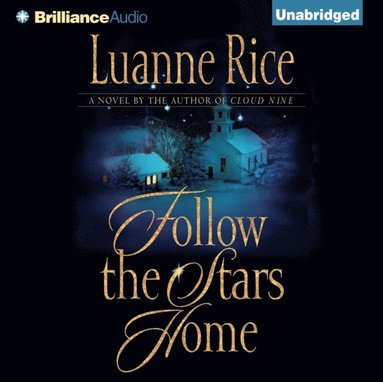 Luanne Rice - Follow the Stars Home, Ljudbok