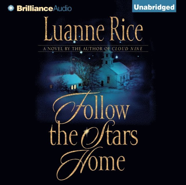 Luanne Rice - Follow the Stars Home, Ljudbok