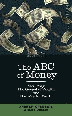 Benjamin Franklin, Andrew Carnegie - ABC of Money, Häftad