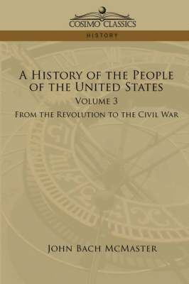 John Bach McMaster - History of the People of the United States, Häftad