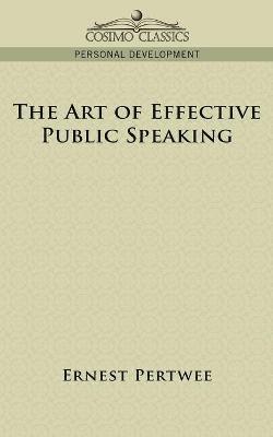 Ernest Pertwee - Art of Effective Public Speaking, Häftad. Tillgänglighet: Lägg i varukorg