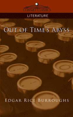 Edgar Rice Burroughs - Out of Time's Abyss, Häftad