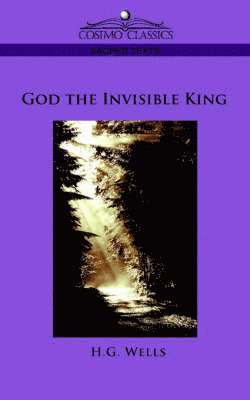 H G Wells - God the Invisible King, Häftad