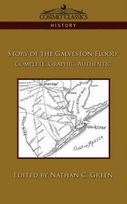 Nathan C Green - Story of the Galveston Flood, Häftad. Tillgänglighet: Lägg i varukorg