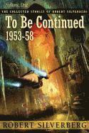 Robert Silverberg - To Be Continued, Häftad