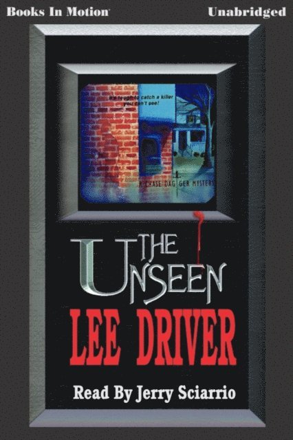 Lee Driver - Unseen, The, Ljudbok