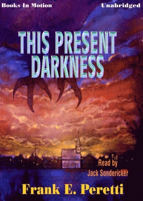 Frank Peretti - This Present Darkness, Ljudbok