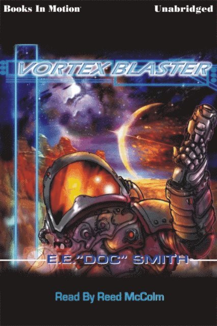 Edward E Smith - Vortex Blaster, The, Ljudbok