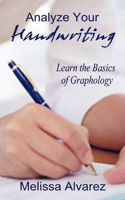 Melissa Alvarez - Analyze Your Handwriting, Häftad. Tillgänglighet: Lägg i varukorg