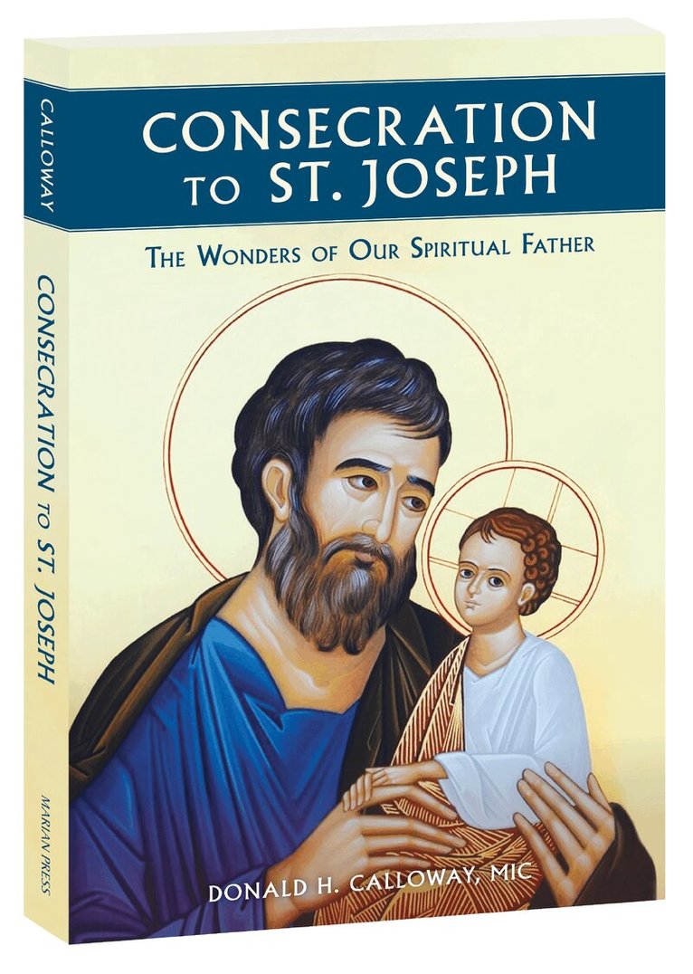 Donald Calloway - Consecration to St Joseph, Häftad