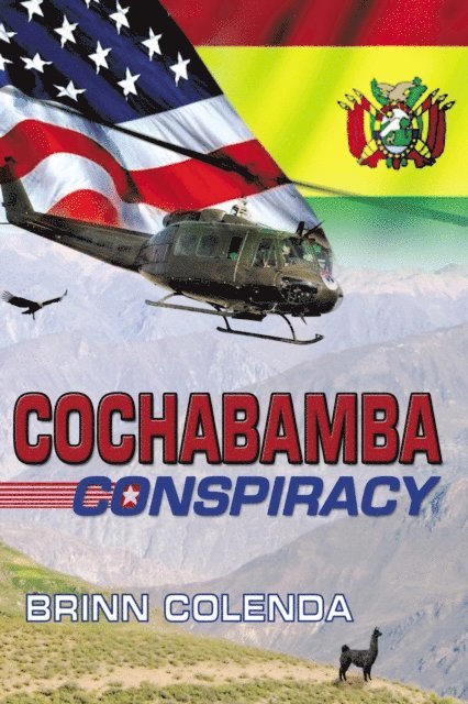 Brinn Colenda - Cochabamba Conspiracy: Callahan Family Saga Book 1, E-bok