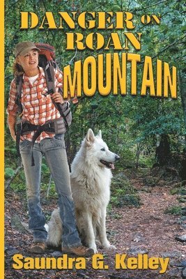 Saundra G. Kelley - Danger on Roan Mountain, Häftad