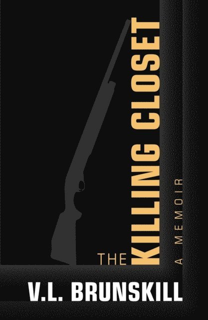 VL Brunskill - Killing Closet, E-bok
