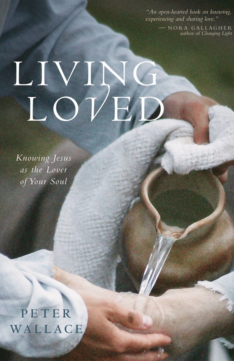 Peter M. Wallace - Living Loved, Häftad