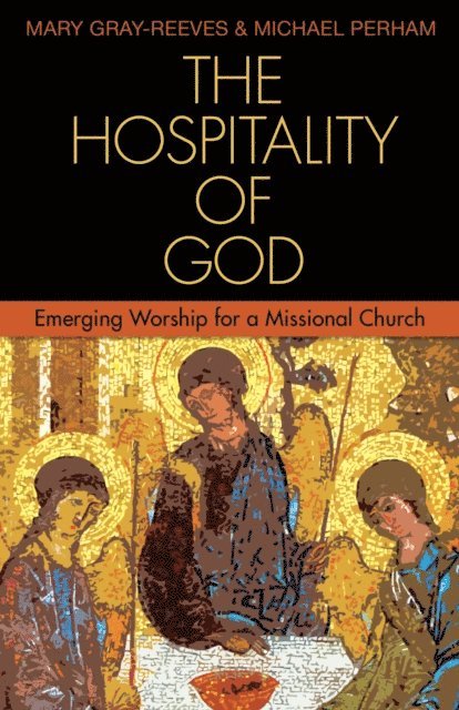 Michael Perham, Mary Gray-Reeves - Hospitality of God, E-bok