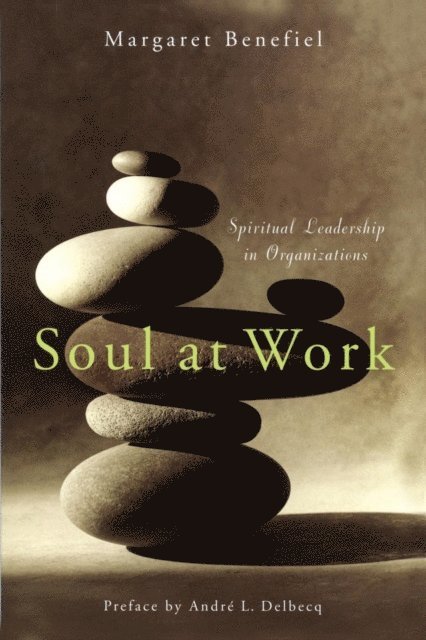 Margaret Benefiel - Soul at Work, E-bok