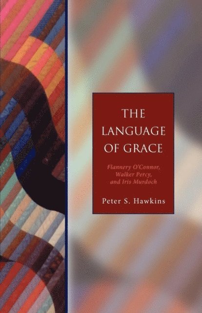 Peter S. Hawkins - Language of Grace, E-bok