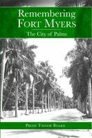 Prudy Taylor Board - Remembering Fort Myers: The City of Palms, Häftad. Tillgänglighet: Lägg i varukorg