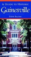 Steve Rajtar - Guide to Historic Gainesville, Häftad. Tillgänglighet: Lägg i varukorg