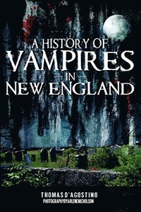 A History of Vampires in New England