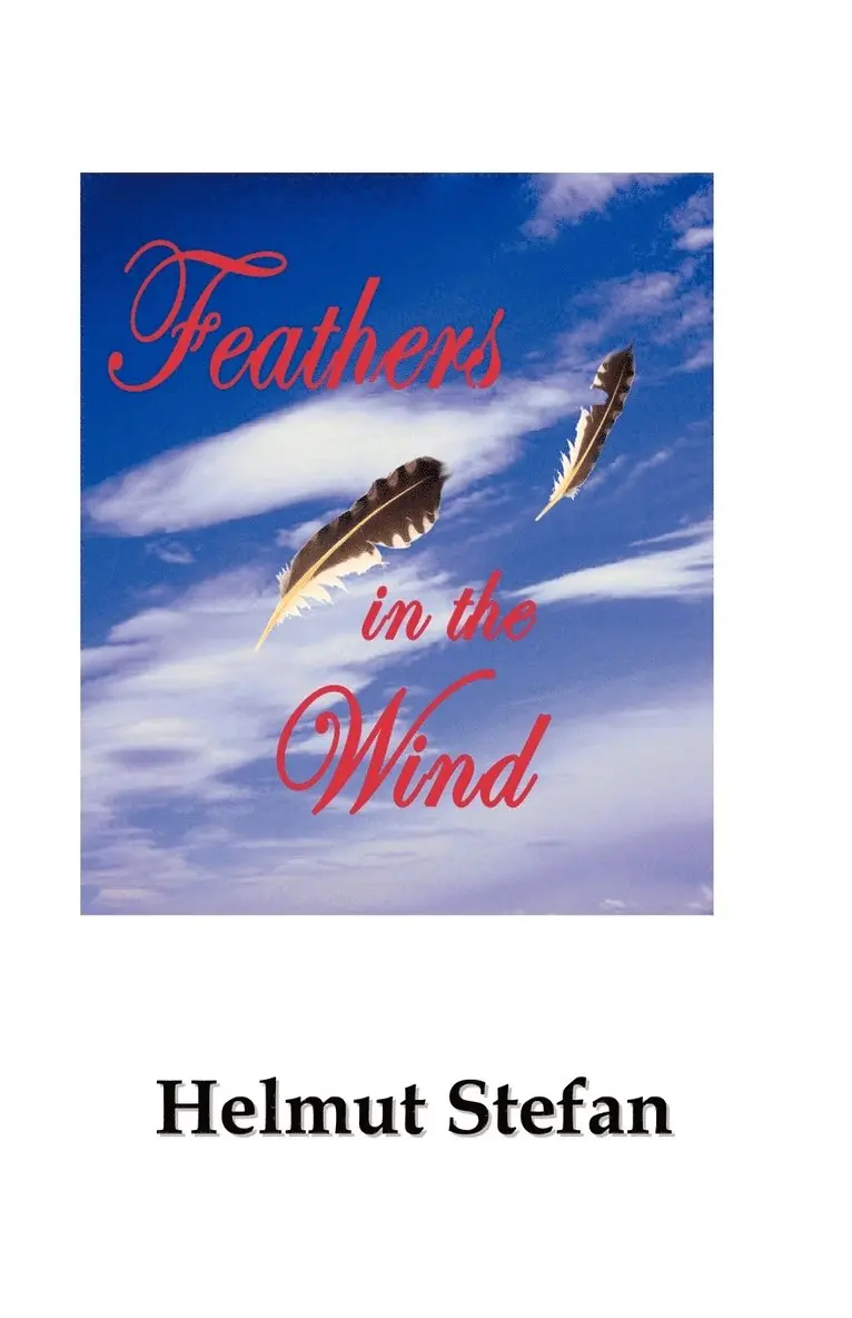 Helmut Stefan - Feathers in the Wind, Häftad. Tillgänglighet: Lägg i varukorg