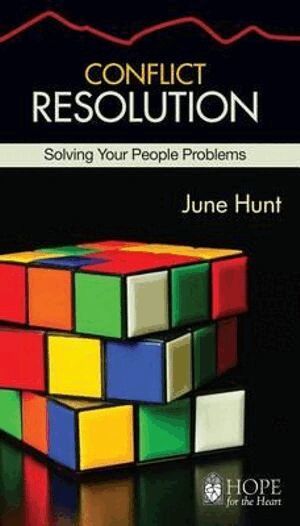 June Hunt - Conflict Resolution, Häftad