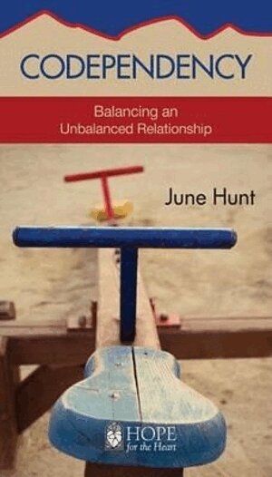 June Hunt - Codependency, Häftad