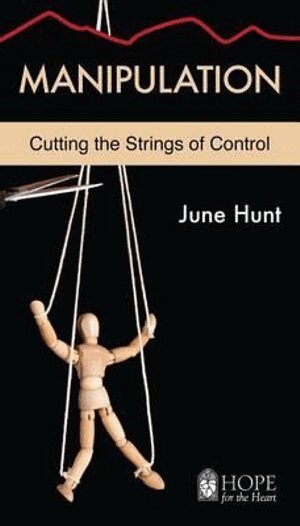 June Hunt - Manipulation, Häftad