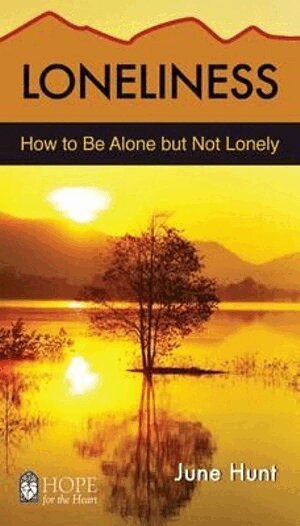 June Hunt - Loneliness, Häftad