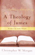 Theology of James, A