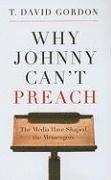 Why Johnny Can't Preach