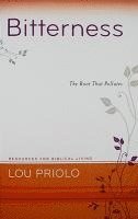 Lou Priolo - Bitterness, Häftad
