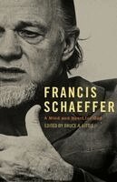 Bruce A Little, Bruce Little - Francis Schaeffer, Häftad