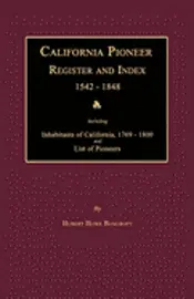 Hubert Howe Bancroft - California Pioneer Register and Index 1542-1848, Häftad. Tillgänglighet: Lägg i varukorg