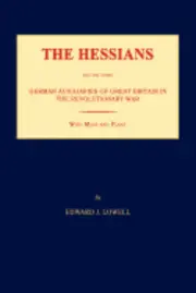 Edward J. Lowell - The Hessians and the Other German Auxiliaries of Great Britain in the Revolutionary War, Häftad. Tillgänglighet: Lägg i varukorg