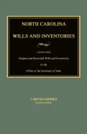 J. Bryan Grimes - North Carolina Wills and Inventories, Häftad. Tillgänglighet: Lägg i varukorg