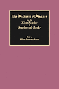 William Armstrong Crozier - The Buckners of Virginia and the Allied Families of Strother and Ashby, Häftad. Tillgänglighet: Lägg i varukorg