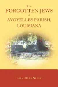 Carol Mills-Nichol - Forgotten Jews of Avoyelles Parish, Louisiana, Häftad. Tillgänglighet: Lägg i varukorg