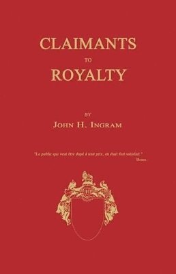 John H Ingram - Claimants to Royalty, Häftad. Tillgänglighet: Lägg i varukorg