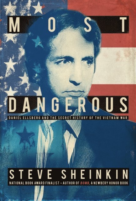 Steve Sheinkin - Most Dangerous, E-bok