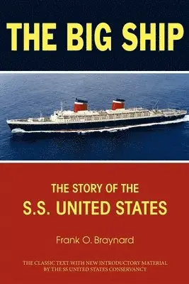 Frank O. Braynard - Big Ship, Häftad. Tillgänglighet: Lägg i varukorg