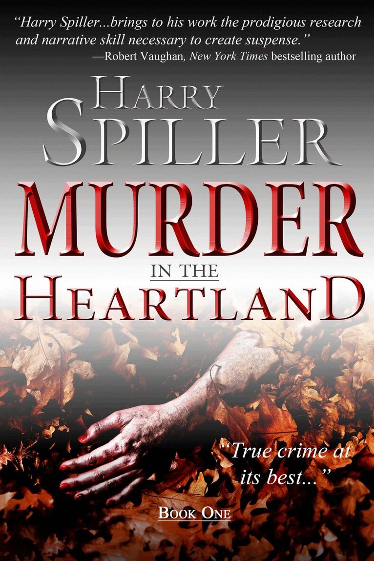 Harry Spiller - Murder in the Heartland: Book One, Häftad. Tillgänglighet: Lägg i varukorg