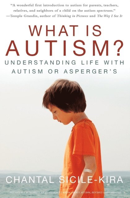 Chantal Sicile-Kira - What Is Autism?, E-bok