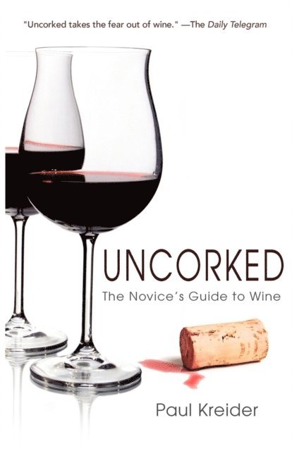 Paul Kreider - Uncorked, E-bok