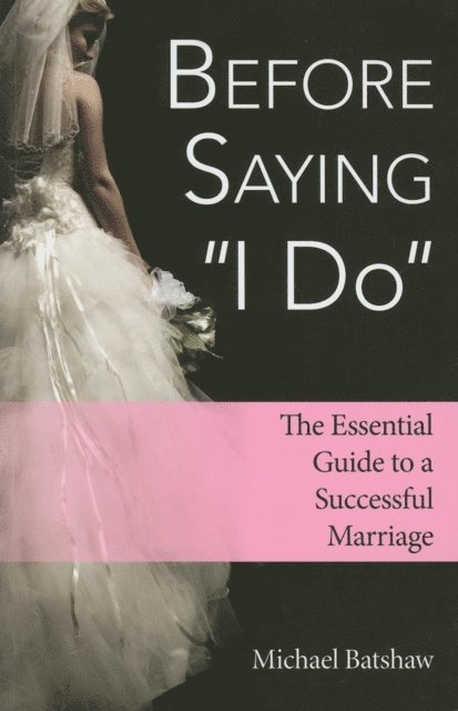 Michael Batshaw - Before Saying &quote;I Do&quote;, E-bok